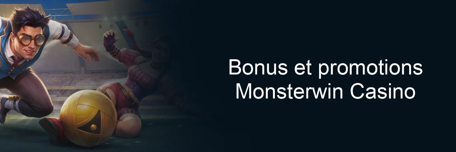 Bonus et promotions Monsterwin Casino